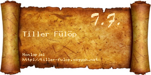 Tiller Fülöp névjegykártya